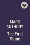 Mark Anthony - The First Stone