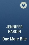 Jennifer Rardin - One More Bite
