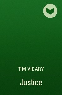 Tim Vicary - Justice