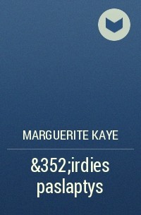 Marguerite Kaye - Širdies paslaptys