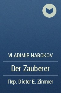 Vladimir Nabokov - Der Zauberer