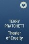 Terry Pratchett - Theater of Cruelty
