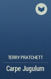 Terry Pratchett - Carpe Jugulum