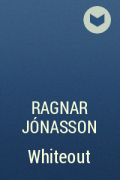 Ragnar Jónasson - Whiteout