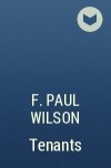 F. Paul Wilson - Tenants