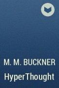 M. M. Buckner - HyperThought