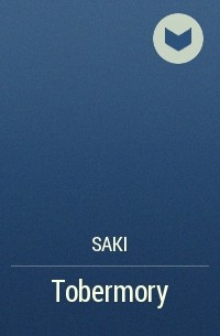 Saki - Tobermory