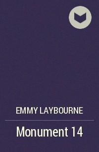 Emmy Laybourne - Monument 14