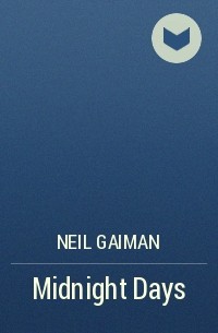 Neil Gaiman - Midnight Days