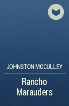 Johnston McCulley - Rancho Marauders