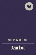 Steven Brust - Dzurlord