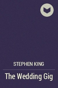 Stephen King - The Wedding Gig