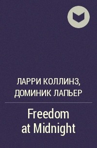  - Freedom at Midnight