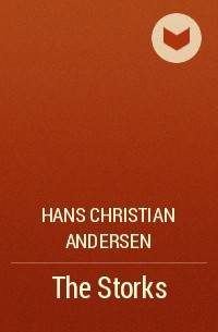 Hans Christian Andersen - The Storks