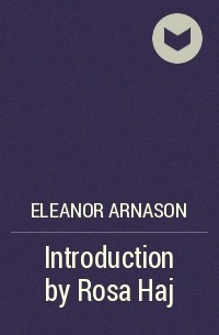 Eleanor Arnason - Introduction by Rosa Haj