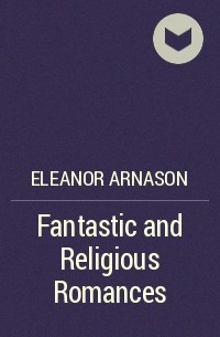 Eleanor Arnason - Fantastic and Religious Romances