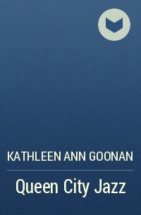 Kathleen Ann Goonan - Queen City Jazz