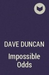 Dave Duncan - Impossible Odds