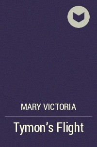 Mary Victoria - Tymon's Flight