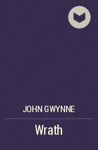 John Gwynne - Wrath