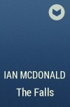 Ian McDonald - The Falls
