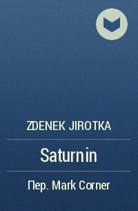 Zdenek Jirotka - Saturnin