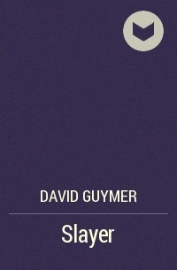 David Guymer - Slayer