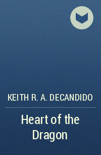 Keith R.A. DeCandido - Supernatural: Heart of the Dragon
