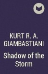 Kurt R. A. Giambastiani - Shadow of the Storm