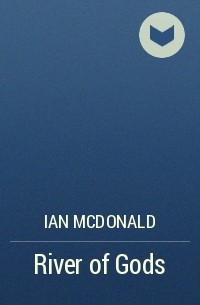 Ian McDonald - River of Gods