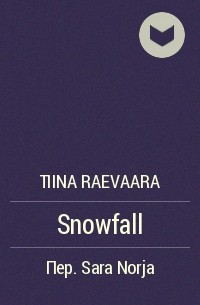 Tiina Raevaara - Snowfall