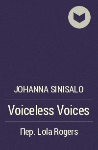 Johanna Sinisalo - Voiceless Voices