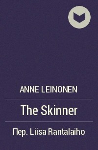 Anne Leinonen - The Skinner