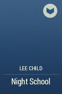 Lee Child - Night School