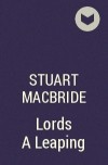 Stuart MacBride - Lords A Leaping