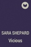 Sara Shepard - Vicious