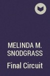 Melinda M. Snodgrass - Final Circuit
