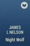 James L Nelson - Night Wolf