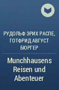  - Munchhausens Reisen und Abenteuer