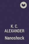 K.C. Alexander - Nanoshock