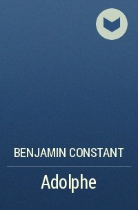 Benjamin Constant - Adolphe