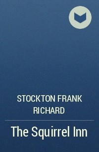 Stockton Frank Richard - The Squirrel Inn