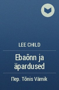 Lee Child - Ebaõnn ja äpardused