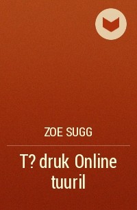 Zoe Sugg - T?druk Online tuuril