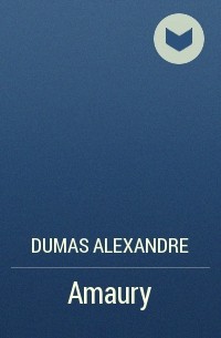 Dumas Alexandre - Amaury