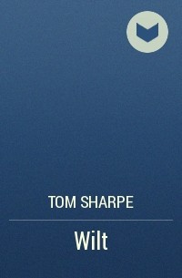 Tom Sharpe - Wilt