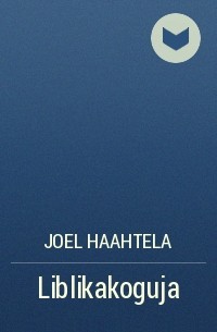 Joel Haahtela - Liblikakoguja