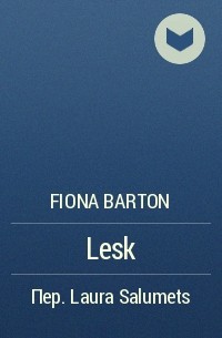 Fiona Barton - Lesk