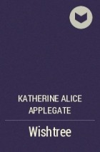 Katherine Alice Applegate - Wishtree