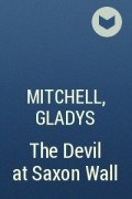 Mitchell, Gladys - The Devil at Saxon Wall